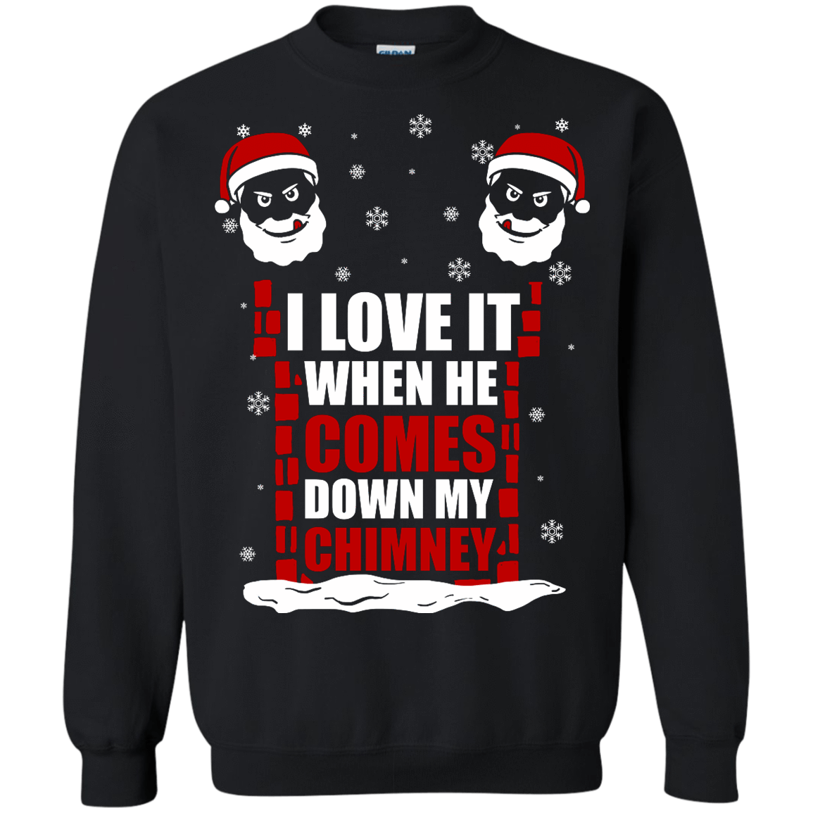 I Love It When He Comes Down My Chimney T-Shirt & Hoodie | Teecentury.com