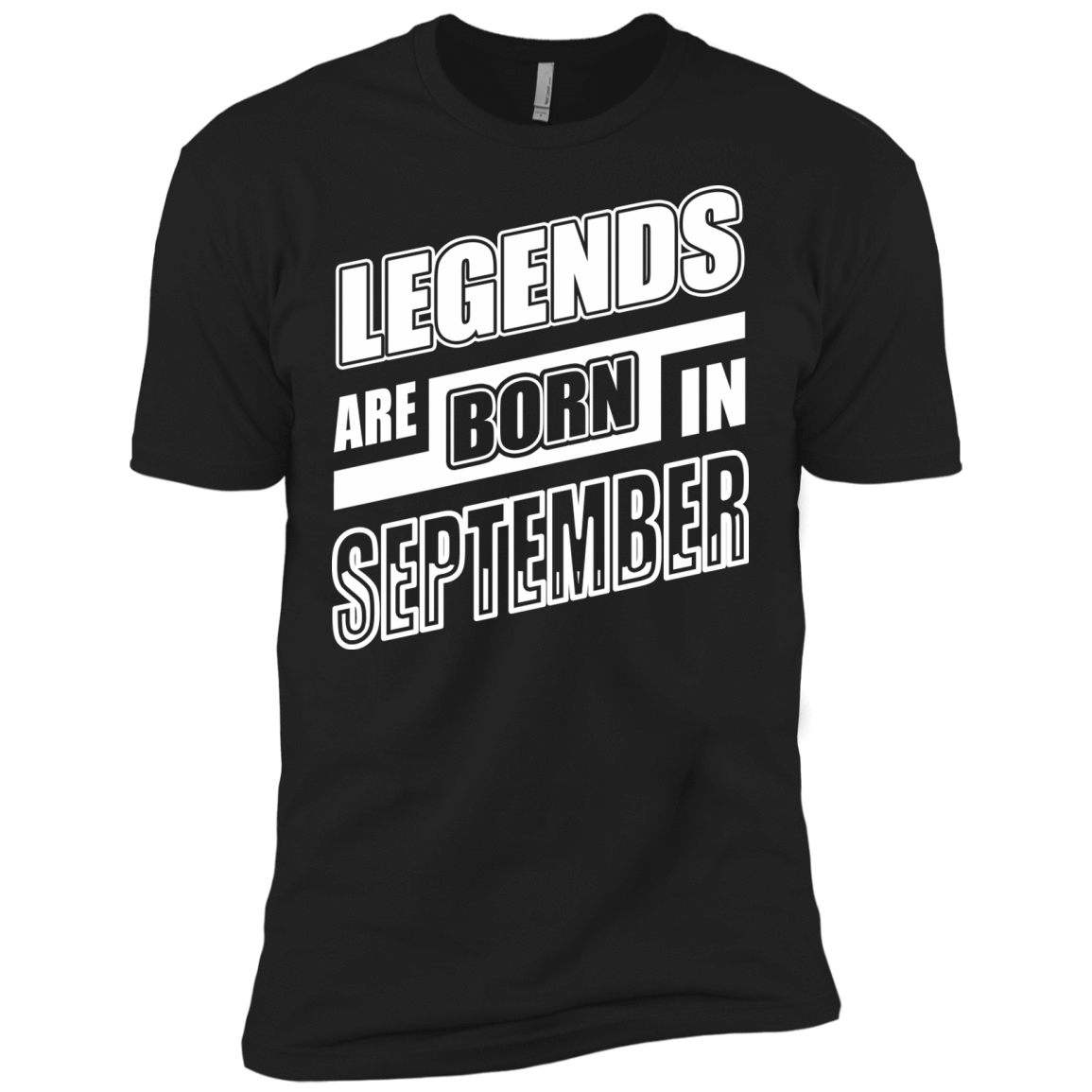 Legends are born in SEPTEMBER T-Shirt & Hoodie | Teecentury.com