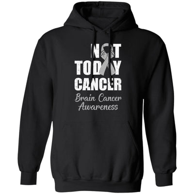 Support Brain Cancer Awareness Gray Ribbon Not Today T-Shirt & Hoodie | Teecentury.com