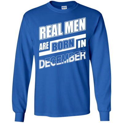 Real Men Are Born In December T-Shirt & Hoodie | Teecentury.com