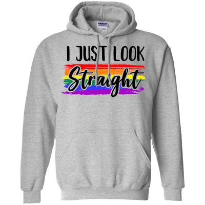 I Just Look Straight LGBT Pride Month T-Shirt & Hoodie | Teecentury.com