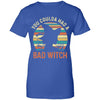 You Coulda Had A Bad Witch Halloween Funny Gift Awesome T-Shirt & Hoodie | Teecentury.com
