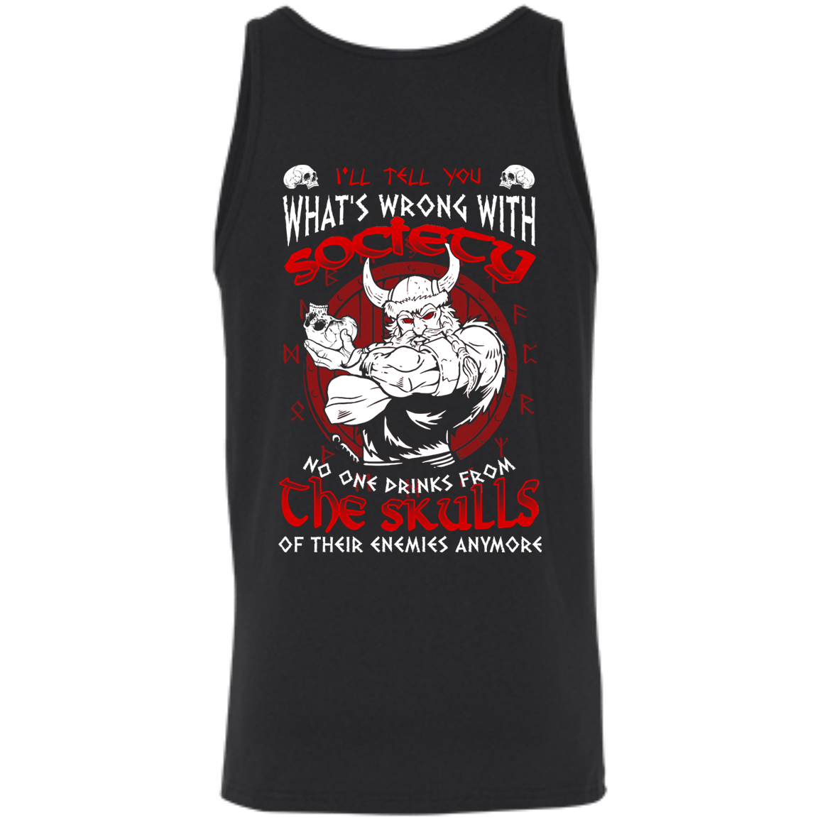 VIKING I'LL TELL YOU What's Wrong With Society T-Shirt & Hoodie | Teecentury.com