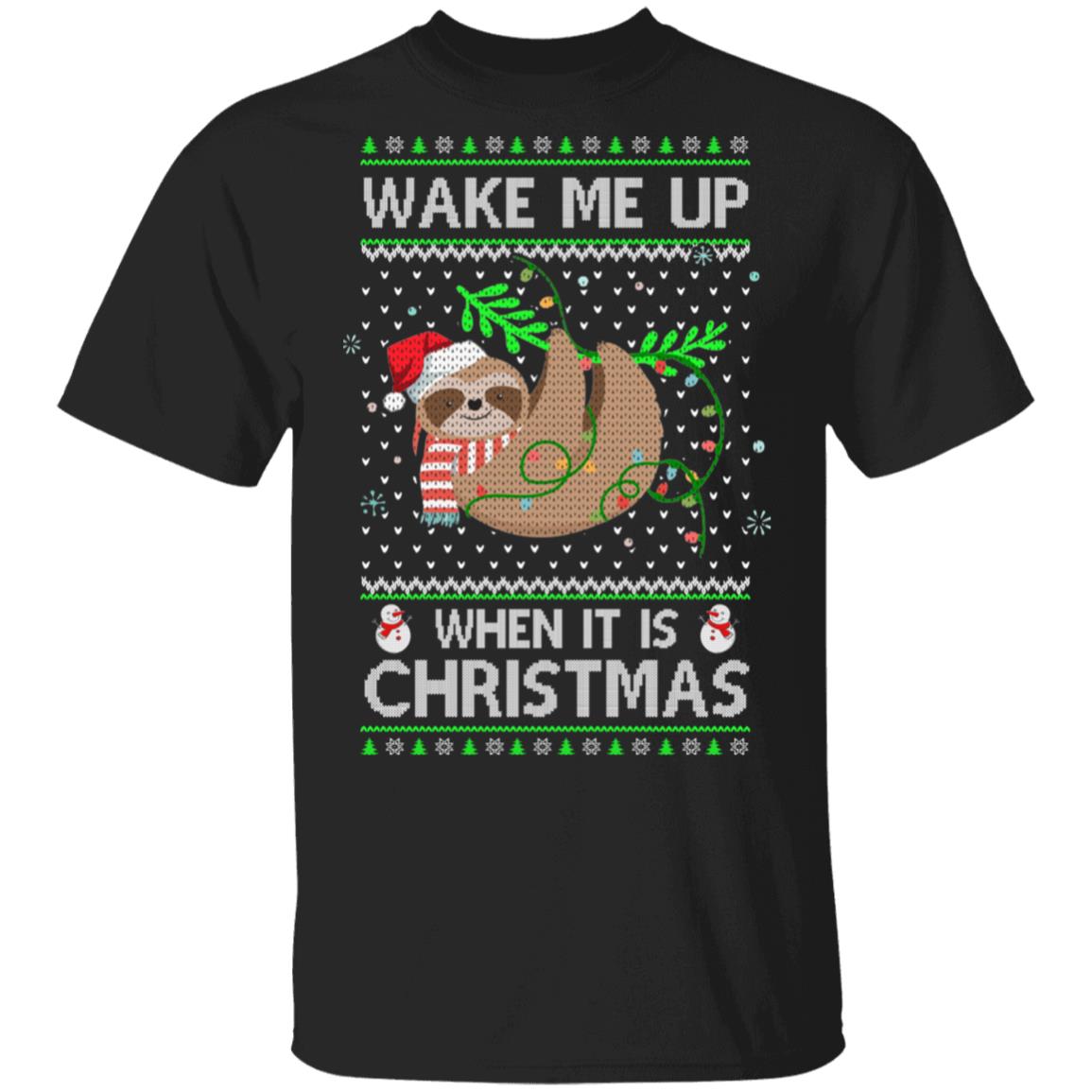Wake Me Up When It's Christmas Sloth Ugly Christmas Sweater T-Shirt & Sweatshirt | Teecentury.com