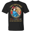 Nurse I Can't Stay Home Fight For You Hero Nursing Gift T-Shirt & Tank Top | Teecentury.com