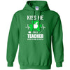 Kiss Me Im A Teacher On Irish Or Drunk Or Whatever T-Shirt & Hoodie | Teecentury.com