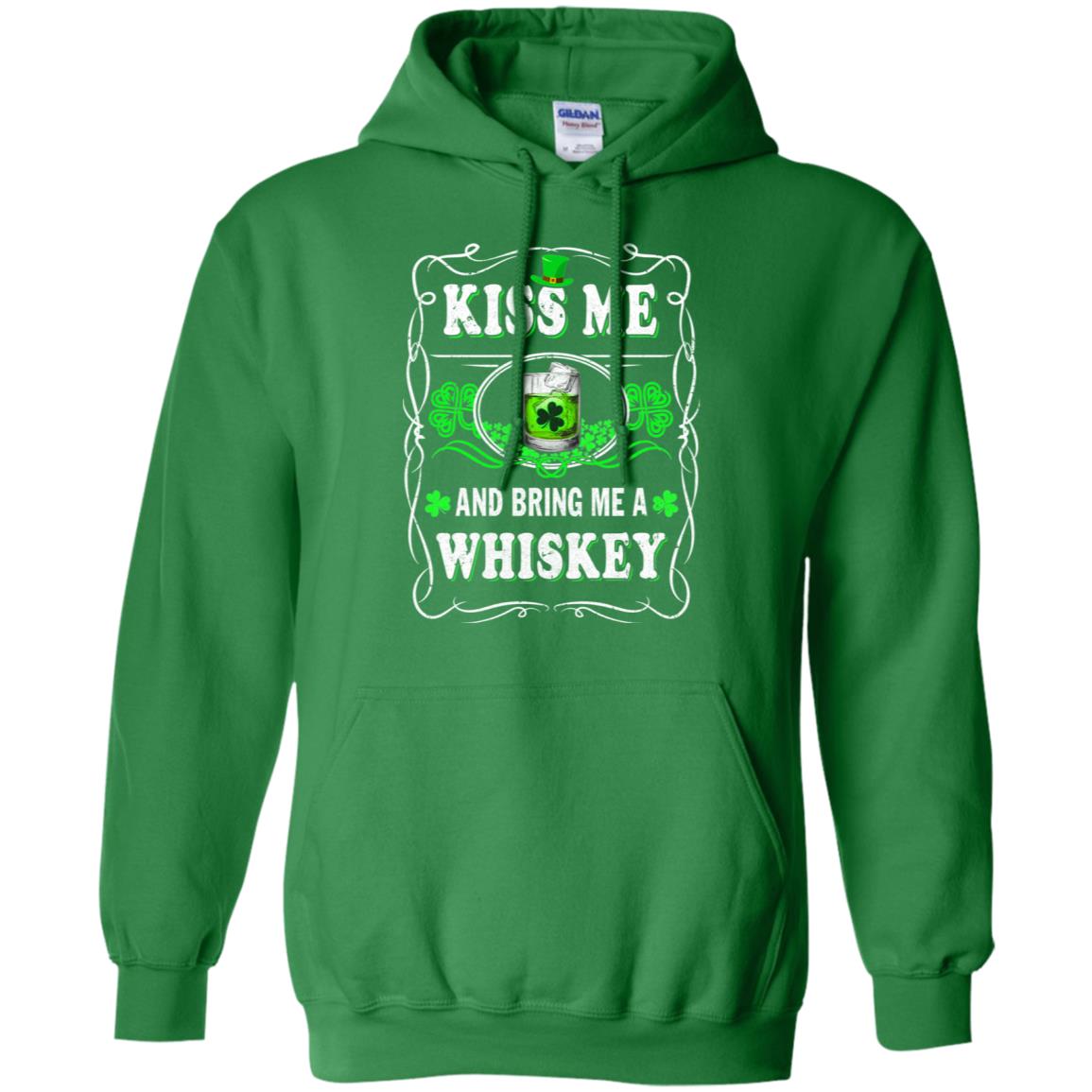 Kiss Me And Bring Me A Whiskey T-Shirt & Hoodie | Teecentury.com