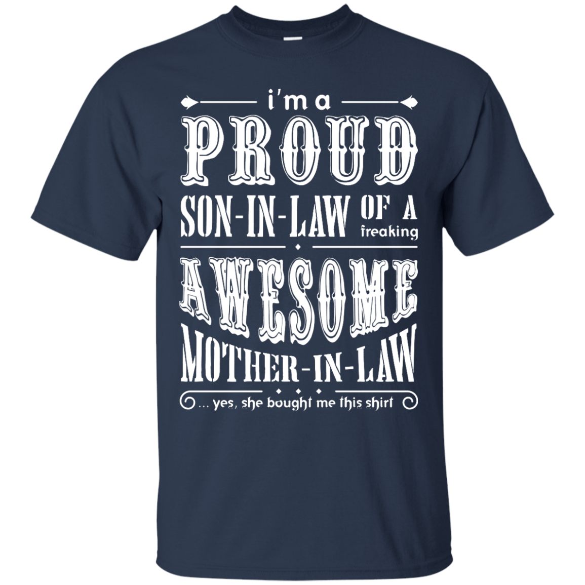 I'm A Proud Son In Law Of A Freaking Awesome Mother In Law T-Shirt & Hoodie | Teecentury.com