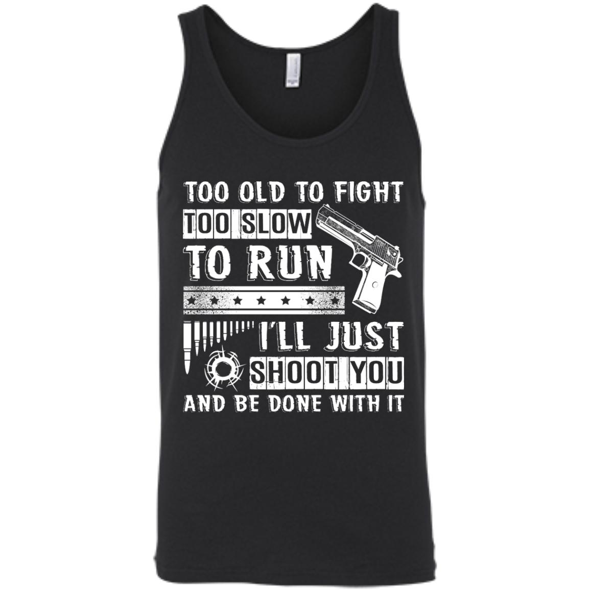 I'll Just Shoot You And Be Done With It T Shirt T-Shirt & Hoodie | Teecentury.com