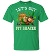 Let's Get Fit Shaced Leprechaun St Patricks Day Gift T-Shirt & Hoodie | Teecentury.com
