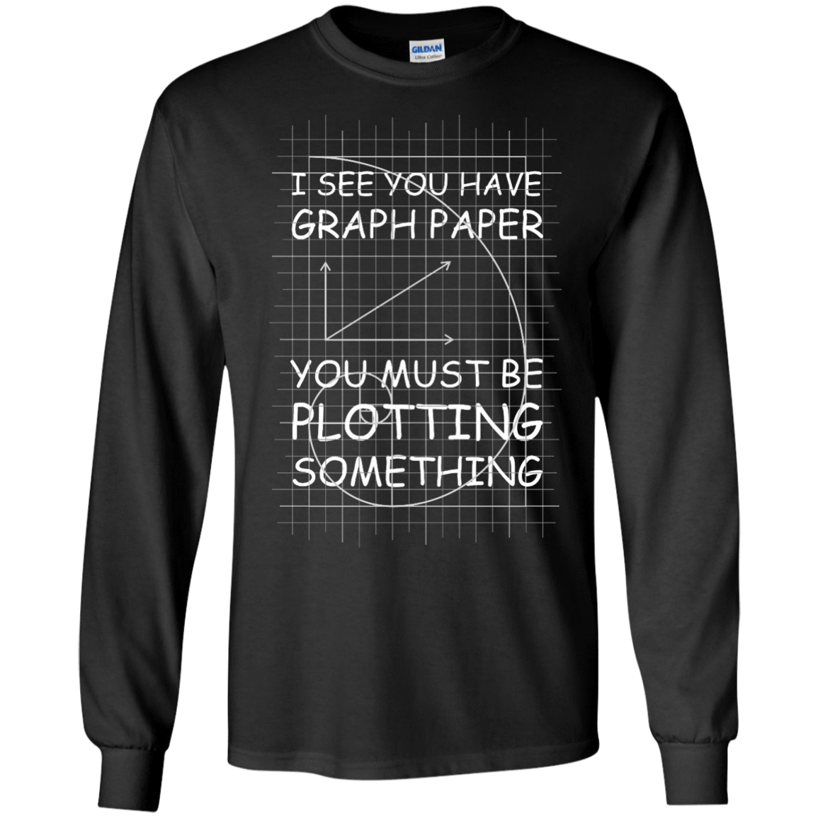 I See You Have Graph Paper T-Shirt & Hoodie | Teecentury.com