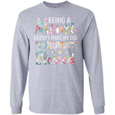 Being A Mimi Doesn't Make Me Old It Makes Me Blessed T-Shirt & Hoodie | Teecentury.com