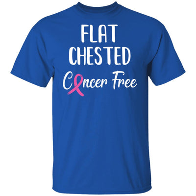 Flat Chested Cancer Free Breast Cancer Survivor T-Shirt & Hoodie | Teecentury.com