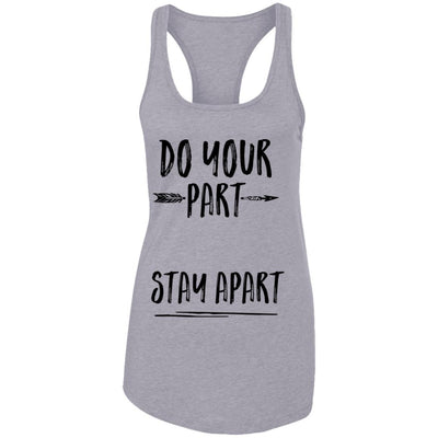 Do Your Part Stay Apart T-Shirt & Tank Top | Teecentury.com