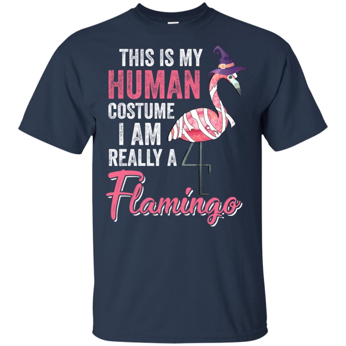 This Is My Human Costume Im Really Flamingo Halloween T-Shirt & Hoodie | Teecentury.com