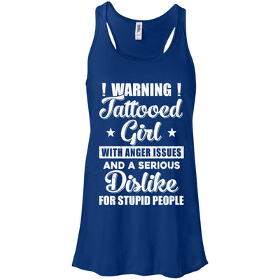 Warning Tattooed Girl With Anger Issues T-Shirt & Tank Top | Teecentury.com