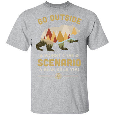 Go Outside Worst Case Scenario A Bear Kills You Camping T-Shirt & Hoodie | Teecentury.com