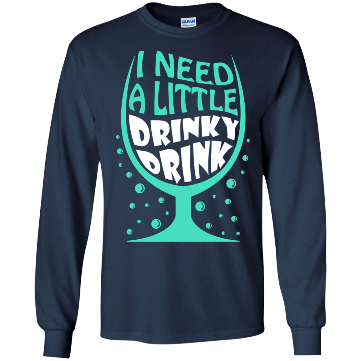 I Need A Little Drinky Drink T-Shirt & Hoodie | Teecentury.com