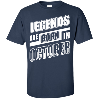 Legends are born in OCTOBER T-Shirt & Hoodie | Teecentury.com