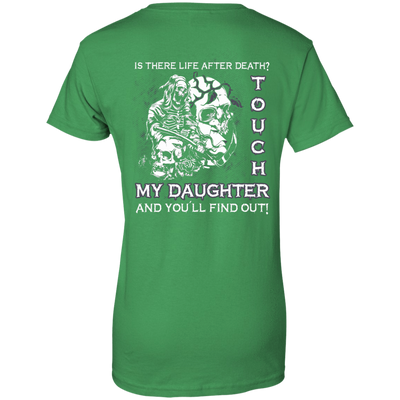 Is There Life After Death Touch My Daughter And You'll Find Out T-Shirt & Hoodie | Teecentury.com