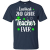 Luckiest 2nd Grade Teacher Ever Irish St Patricks Day T-Shirt & Hoodie | Teecentury.com