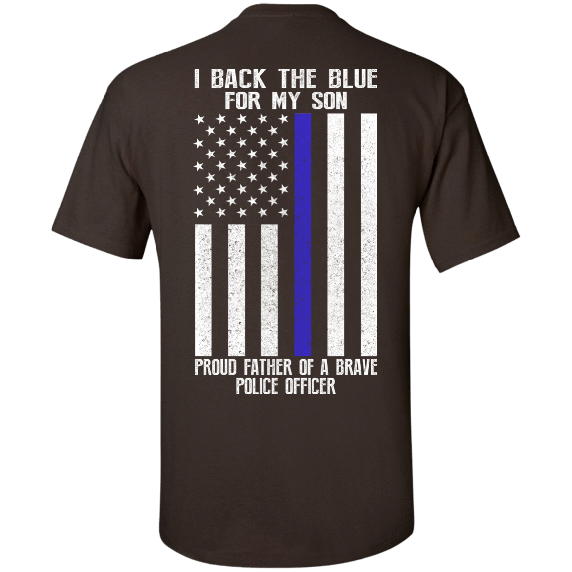 I Back The Blue for My Son Police Thin Blue Line For Dad T-Shirt & Hoodie | Teecentury.com