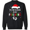 Tis The Season To Be Pregnant Funny Pregnancy Announcement T-Shirt & Sweatshirt | Teecentury.com