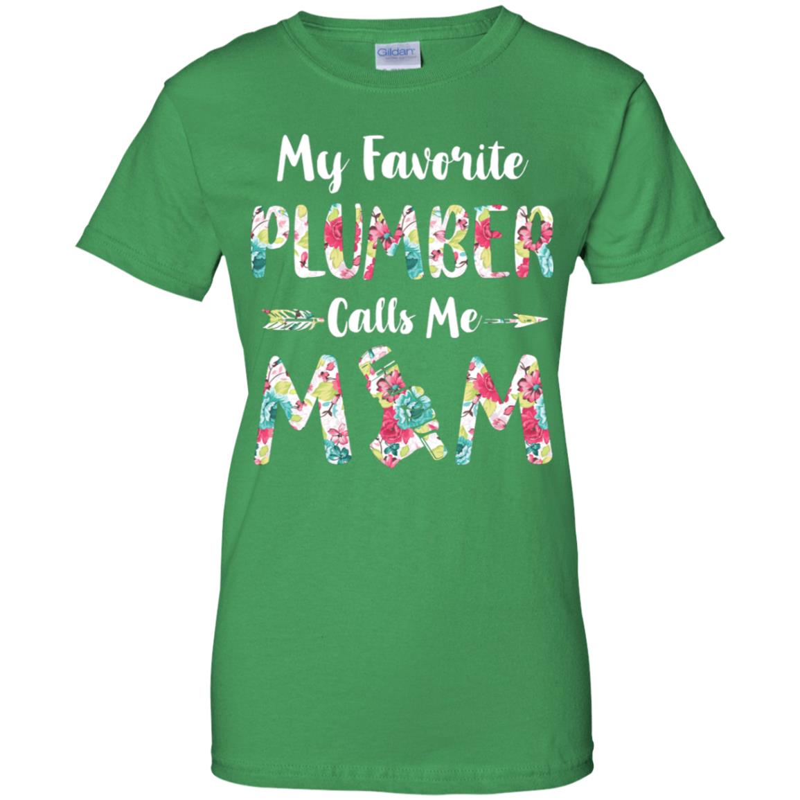 Floral My Favorite Plumber Calls Me Mom Mothers Day Gift T-Shirt & Hoodie | Teecentury.com