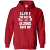 Coffee You Are On The Bench Alcohol Suit Up T-Shirt & Hoodie | Teecentury.com