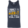 I Dont Always Drink Beer Oh Wait Yes I Do T-Shirt & Hoodie | Teecentury.com