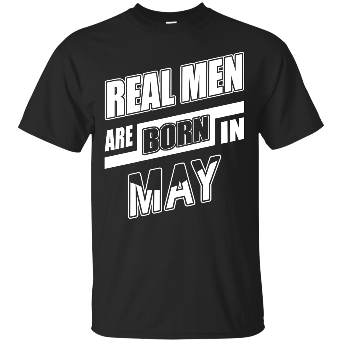 Real Men Are Born In May T-Shirt & Hoodie | Teecentury.com