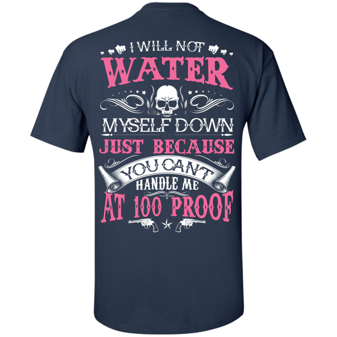 YOU CAN'T HANDLE ME AT 100 PROOF T-Shirt & Hoodie | Teecentury.com