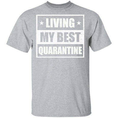 Living My Best Quarantine T-Shirt & Hoodie | Teecentury.com