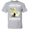 Behind Every Baseball Player Is A Dad That Believes T-Shirt & Hoodie | Teecentury.com