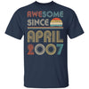 Awesome Since April 2007 Vintage 15th Birthday Gifts T-Shirt & Hoodie | Teecentury.com