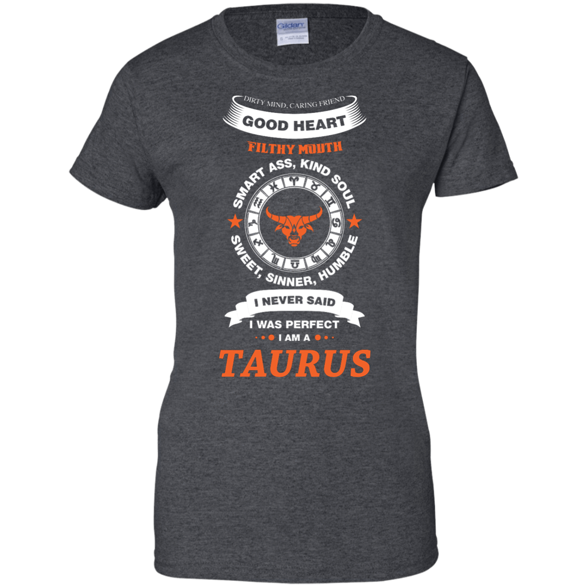 I Never Said I Was Perfect I Am A TAURUS T-Shirt & Hoodie | Teecentury.com