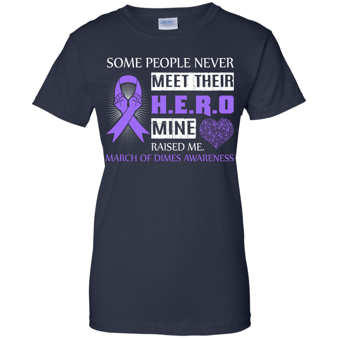 March Of Dimes Awareness Some People Never Meet Hero T-Shirt & Hoodie | Teecentury.com