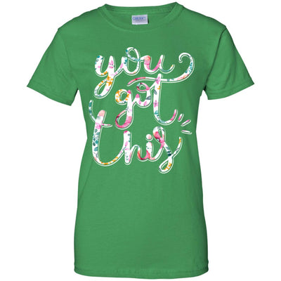 Flower Motivational Teacher State Testing You Got This T-Shirt & Hoodie | Teecentury.com
