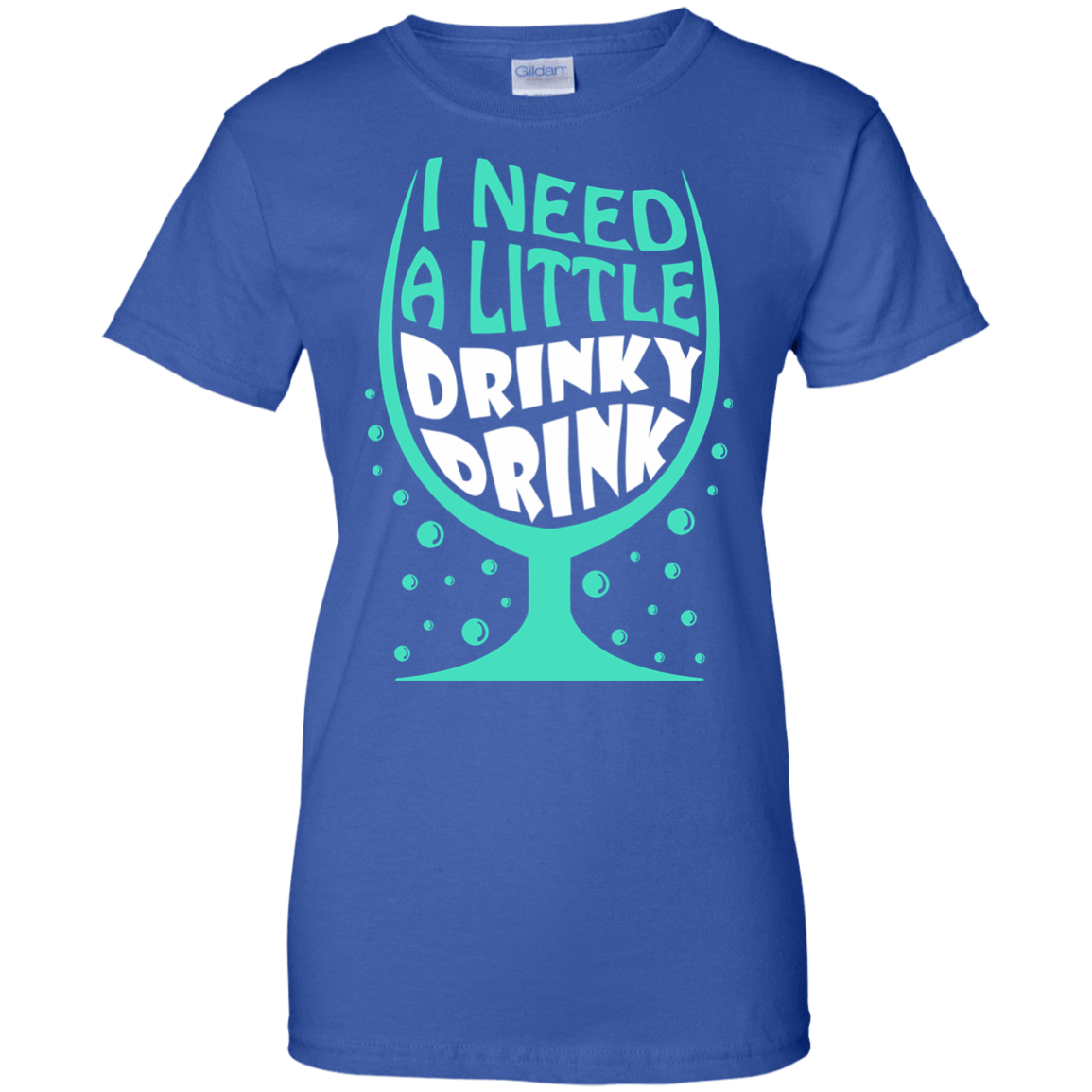 I Need A Little Drinky Drink T-Shirt & Hoodie | Teecentury.com