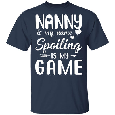 Nanny Is My Name Spoiling Is My Game Funny Mothers Day T-Shirt & Tank Top | Teecentury.com