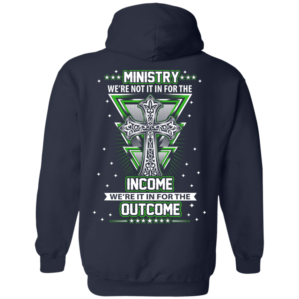 Ministy In It For The Outcome T-Shirt & Hoodie | Teecentury.com