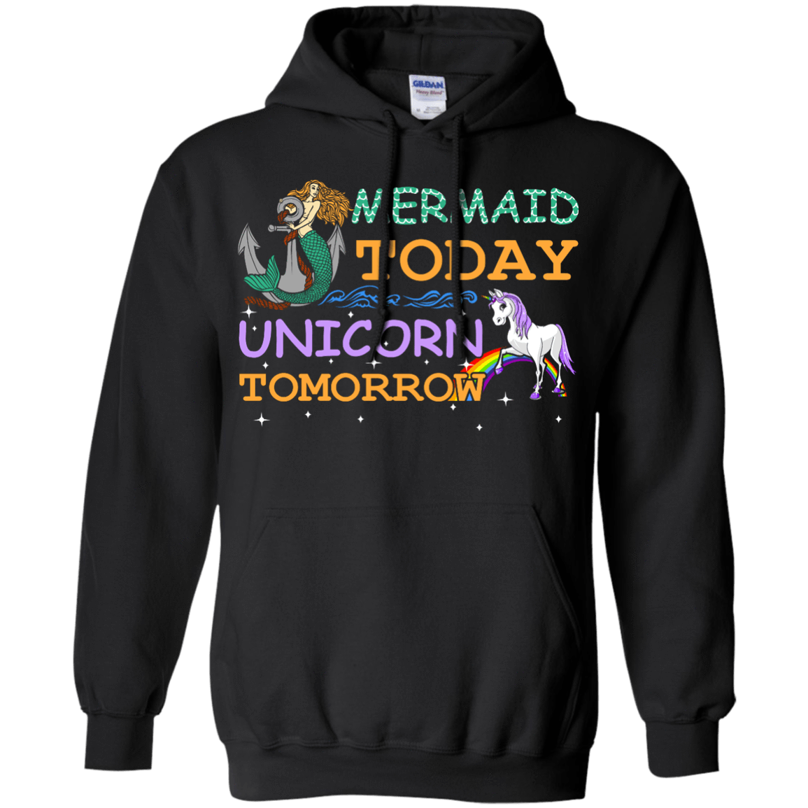 Mermaid Today Unicorn Tomorrow T-Shirt & Hoodie | Teecentury.com