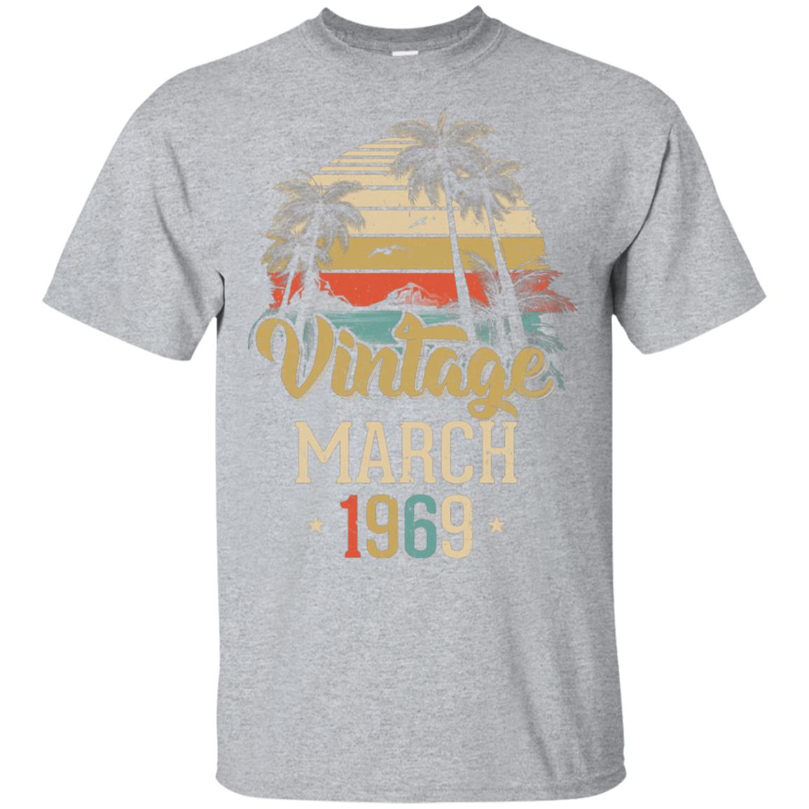Retro Classic Vintage March 1969 53th Birthday Gift T-Shirt & Hoodie | Teecentury.com