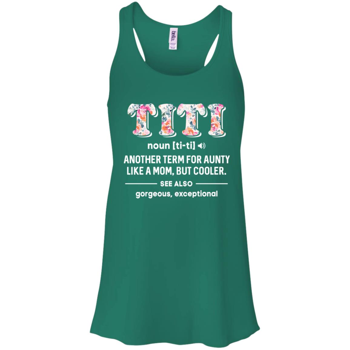 Titi Definition For Funny Auntie Aunty Aunt T-Shirt & Tank Top | Teecentury.com