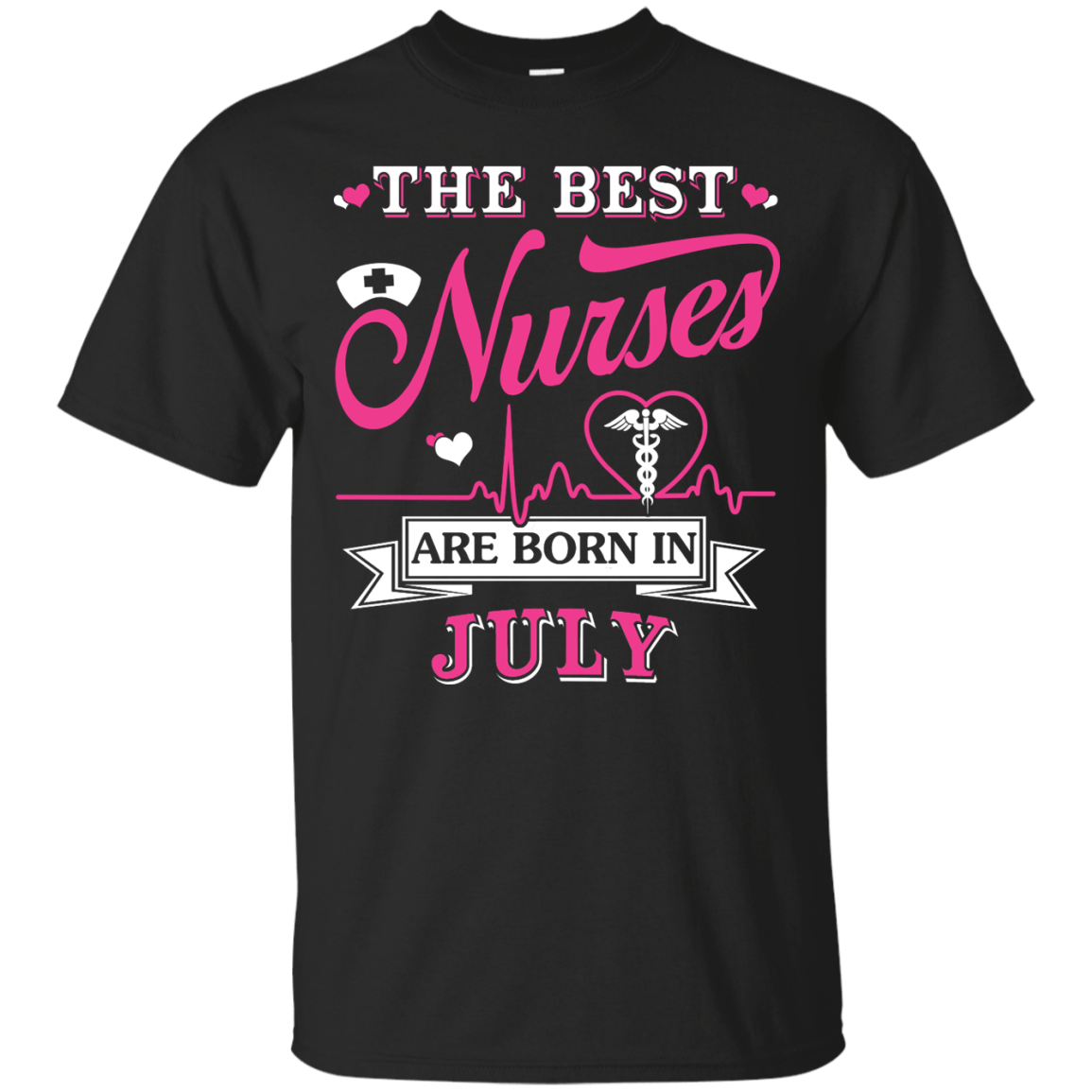 The Best Nurses Are Born In July T-Shirt & Hoodie | Teecentury.com