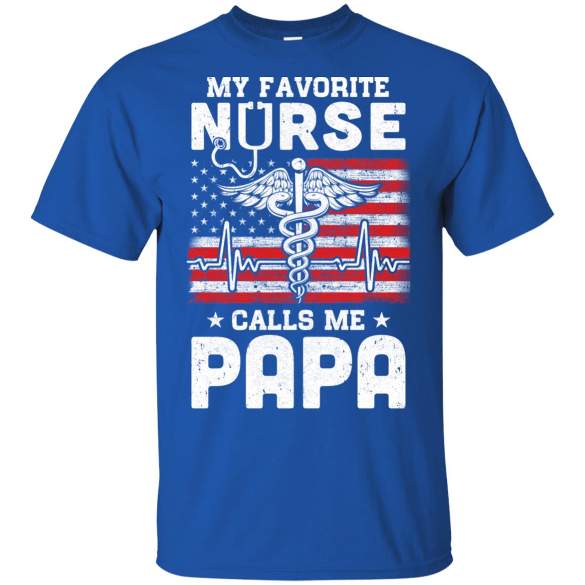 My Favorite Nurse Calls Me Papa USA Flag Father's Day T-Shirt & Hoodie | Teecentury.com