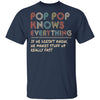 Pop Pop Know Everything Vintage Pop Pop Father's Day Gift T-Shirt & Hoodie | Teecentury.com