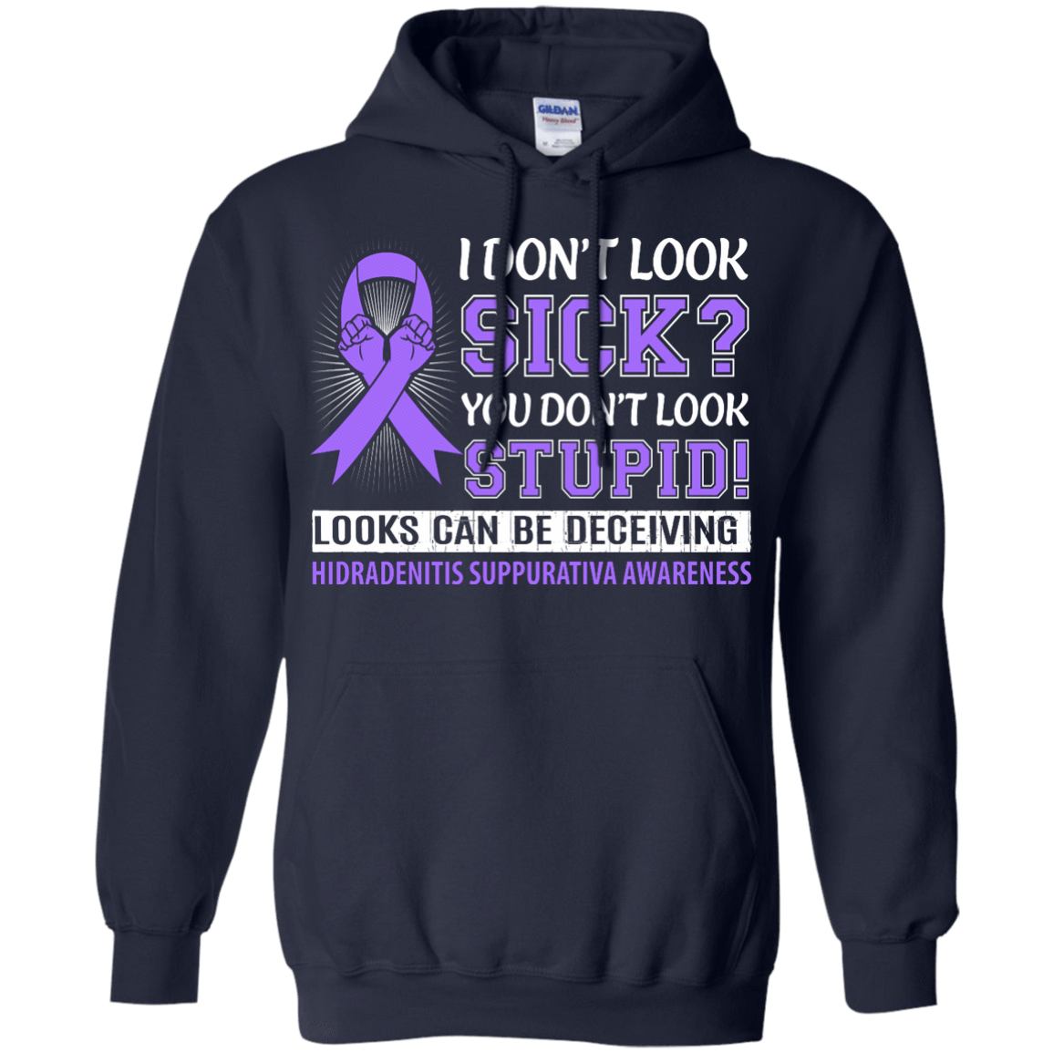 I Don't Look Sick Hidradenitis Suppurativa Awareness T-Shirt & Hoodie | Teecentury.com