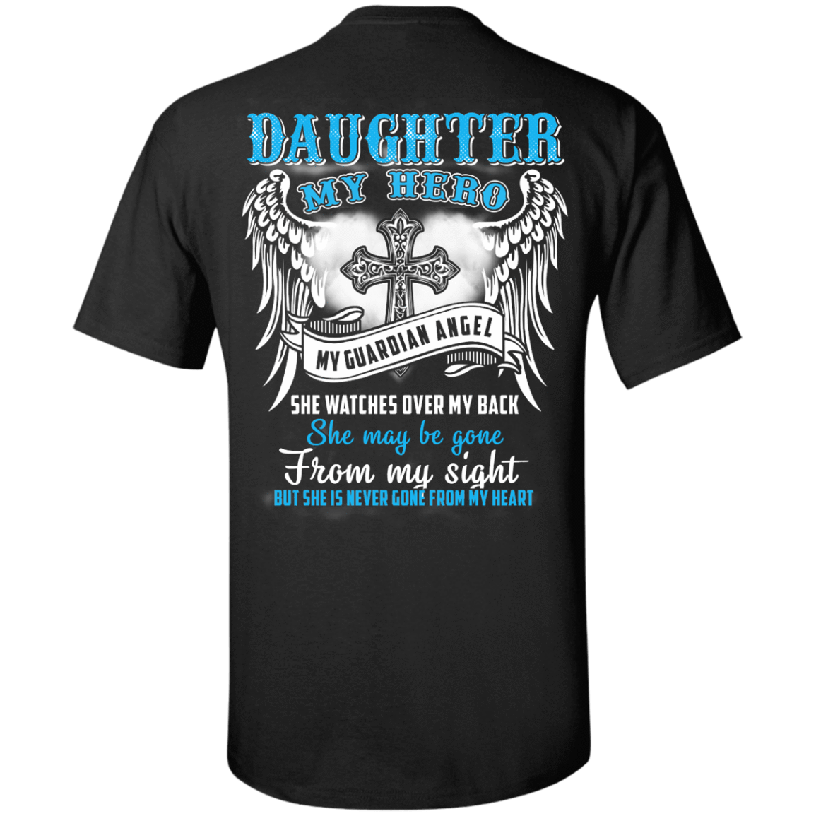 My Daughter My Hero My Guardian Angel She Watches Over My Back T-Shirt & Hoodie | Teecentury.com