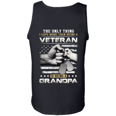 I Love More Than Being A Veteran Is Being A Grandpa T-Shirt & Hoodie | Teecentury.com